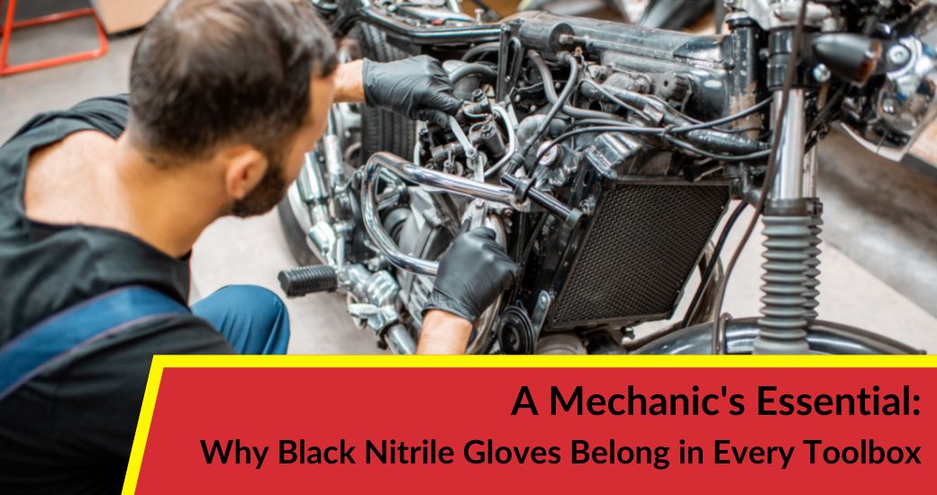 A Mechanic's Essential: Why Black Nitrile Gloves Belong in Every Toolbox